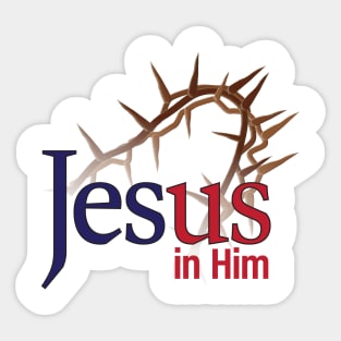 Jesus in Him Sticker